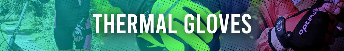 Thermal Gloves - Optimum