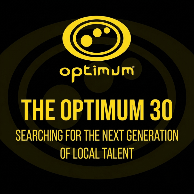 The Optimum 30: Searching for the Next Generation of Local Talent