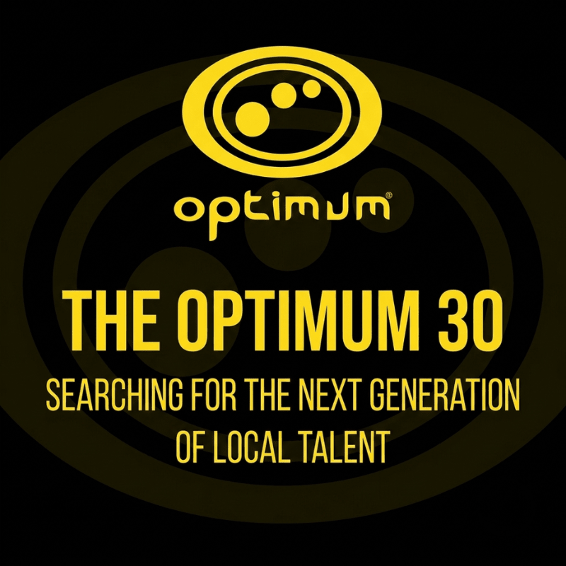 The Optimum 30: Searching for the Next Generation of Local Talent - Optimum